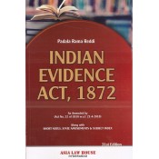 Asia Law House's Indian Evidence Act, 1872 by Padala Rama Reddi